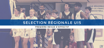 Sélection Régionale U15 : Premier rendez-vous.