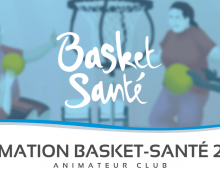 Formation « Animateur Basket Santé » du 11 au 15 mai à Wattignies.