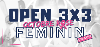 OPEN 3×3 OCTOBRE ROSE, 100% Féminin (U15 et U18)