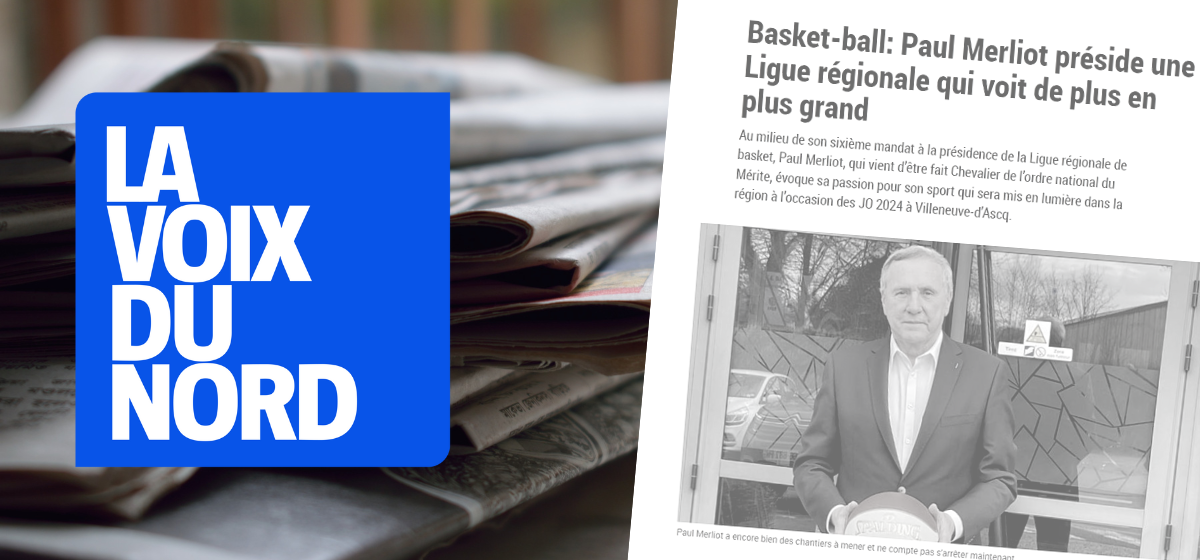 Presse : « Paul Merliot préside une Ligue régionale qui voit de plus en plus grand »