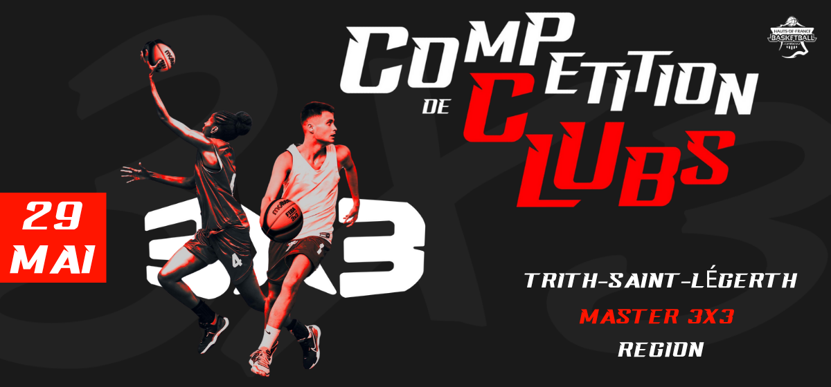 Master de Ligue 3×3 : les meilleures clubs des Hauts-de-France réunies à Trith-Saint-Léger